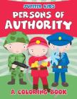 Persons of Authority (A Coloring Book) Cover Image