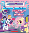 Fashion Disaster (A My Little Pony Water Wonder Storybook) By Scholastic Cover Image