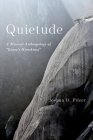 Quietude: A Musical Anthropology of Korea's Hiroshima By Joshua D. Pilzer Cover Image