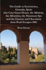 The Guide to Sacromonte, Granada, Spain (the Cave Guest House, the Albaicín, the Alhambra, the Hammam Spa and the Churros and Chocolate) from Pearl Es By Pearl Howie Cover Image