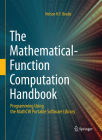 The Mathematical-Function Computation Handbook: Programming Using the Mathcw Portable Software Library Cover Image