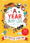A Year in My Life: Be Creative Every Day Cover Image