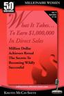 What It Takes... To Earn $1,000,000 In Direct Sales: Million Dollar Achievers Reveal the Secrets to Becoming Wildly Successful (Vol. 5) (What It Takes...to Earn $1 #5) Cover Image