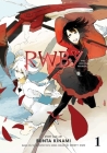 RWBY: The Official Manga, Vol. 1: The Beacon Arc By Rooster Teeth Productions (Created by), Monty Oum (Created by), Bunta Kinami Cover Image