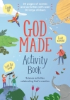 God Made Activity Book: Science Activities Celebrating God's Creation By Lizzie Henderson, Steph Bryant Cover Image