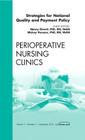 Strategies for National Quality and Payment Policy, an Issue of Perioperative Nursing Clinics: Volume 7-3 (Clinics: Nursing #7) Cover Image