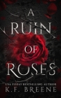 A Ruin of Roses By K. F. Breene Cover Image
