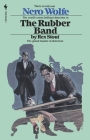 The Rubber Band (Nero Wolfe #3) By Rex Stout Cover Image