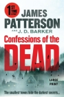 Confessions of the Dead: Who Can Solve the Mystery of Cemetery Lake? By James Patterson, J. D. Barker Cover Image