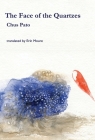 The Face of the Quartzes By Chus Pato, Erín Moure (Translator) Cover Image