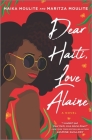 Dear Haiti, Love Alaine By Maika Moulite, Maritza Moulite Cover Image