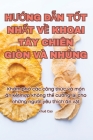 HƯỚng DẪn TỐt NhẤt VỀ Khoai Tây Chiên Giòn VÀ Nhúng By Khuê Cao Cover Image