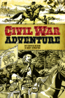 Civil War Adventure (Dover Graphic Novels) By Chuck Dixon, Gary Kwapisz Cover Image