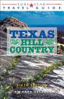 Lone Star Travel Guide to Texas Hill Country (Lone Star Guide to the Texas Hill Country) By Richard Zelade Cover Image