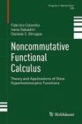 Noncommutative Functional Calculus: Theory and Applications of Slice Hyperholomorphic Functions (Progress in Mathematics #289) Cover Image