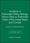 Handbook of Freshwater Fishery Biology, Life History Data on Freshwater Fishes of the United States and Canada, Exclusive of the Perciformes By Kenneth D. Carlander Cover Image