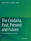 The Cnidaria, Past, Present and Future: The World of Medusa and Her Sisters By Stefano Goffredo (Editor), Zvy Dubinsky (Editor) Cover Image