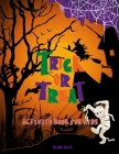 Trick or Treat Activity Book for Kids: This Cute Halloween Activity Book Will Keep Your Kids Ages 4-8 Busy During the Party: Spooky Coloring Pages, Fu By Pearl Reed Cover Image