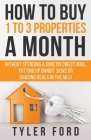 How To Buy 1 To 3 Properties A Month By Tyler Q. Ford Cover Image