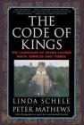 The Code of Kings: The Language of Seven Sacred Maya Temples and Tombs By Linda Schele, Peter Mathews, Justin Kerr (By (photographer)), Macduff Everton Cover Image