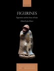 Figurines: Figuration and the Sense of Scale By Jaś Elsner (Editor) Cover Image