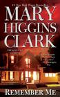 Remember Me By Mary Higgins Clark Cover Image