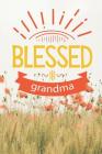 Blessed Grandma: Grandmother Gift Ideas (Personalized Nana Gifts under 10) Cover Image