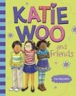 Katie Woo and Friends By Fran Manushkin, Tammie Lyon (Illustrator) Cover Image
