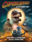 Captain Raptor and the Perilous Planet By Kevin O'Malley, Patrick O'Brien (Illustrator), Patrick O'Brien Cover Image