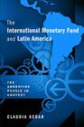 The International Monetary Fund and Latin America: The Argentine Puzzle in Context Cover Image