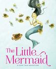 The Little Mermaid: A Fairy Tale Adventure (Fairy Tale Adventures) By Francesca Rossi (Illustrator) Cover Image