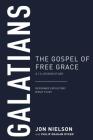Galatians: The Gospel of Free Grace By Jonathan Nielson Cover Image