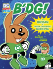 B'Dg!: The Origin of Green Lantern's Alien Pal (DC Super-Pets Origin Stories) By Steve Korté, Art Baltazar (Illustrator) Cover Image
