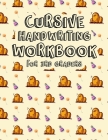 Cursive Handwriting Workbook for 3rd Graders: Cursive Writing Books for Kids Cursive Handwriting Workbook for Kids & Beginners to Cursive Writing Prac By Chwk Press House Cover Image