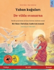 Yaban kuğuları - De vilda svanarna (Türkçe - İsveççe) Cover Image