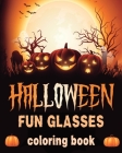 Halloween Fun Glasses: Coloring book for Seniors Cover Image
