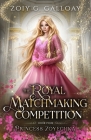 The Royal Matchmaking Competition: Princess Zoyechka Cover Image