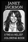 Stress Relief Coloring Book: Colouring Janet Jackson By Bernice Davis Cover Image