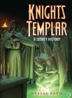 Knights Templar: A Secret History (Dark Osprey) Cover Image