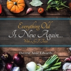 Everything Old Is New Again...: With a G.F. Twist Cover Image