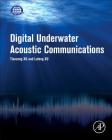 Digital Underwater Acoustic Communications By Lufen Xu, Tianzeng Xu Cover Image