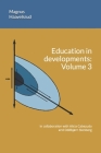 Education in developments: Volume 3 By Magnus Haavelsrud Cover Image