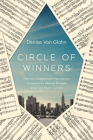Circle of Winners: How the Guggenheim Foundation Composition Awards Shaped American Music Culture (Music in American Life) By Denise Von Glahn Cover Image