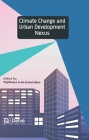 Climate Change and Urban Development Nexus By Stephanya Lynn Jonaslabee (Editor) Cover Image