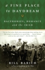 A Fine Place to Daydream: Racehorses, Romance, and the Irish By Bill Barich Cover Image