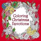 Coloring Christmas Devotions (Coloring Faith) By Lizzie Preston (Illustrator), Claire McElfatrick (Illustrator), Suzanne Khushi (Illustrator) Cover Image