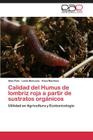 Calidad del Humus de lombriz roja a partir de sustratos orgánicos Cover Image