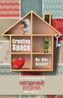 Creating Space - How to Design Your Calm, Sane, Outrageously Gorgeous Home and Family-Life By Niki Schafer, Niki Scheafer Cover Image