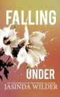 Falling Under By Jasinda Wilder Cover Image