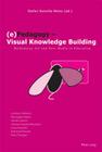 (e)Pedagogy - Visual Knowledge Building; Rethinking Art and New Media in Education By Stefan Sonvilla-Weiss (Editor) Cover Image